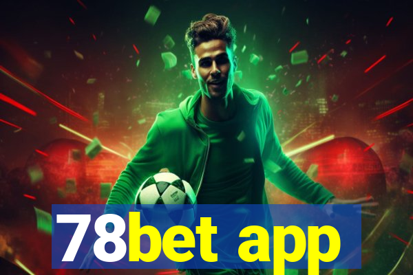 78bet app